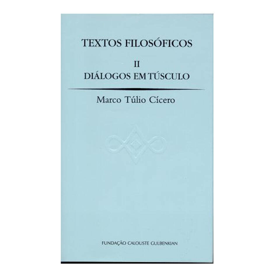 Textos Filosóficos II, Diálogos em Túsculo