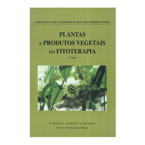 Plantas e Produtos Vegetais em Fitoterapia