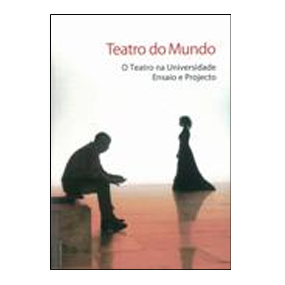 Teatro do Mundo - O teatro na universidade