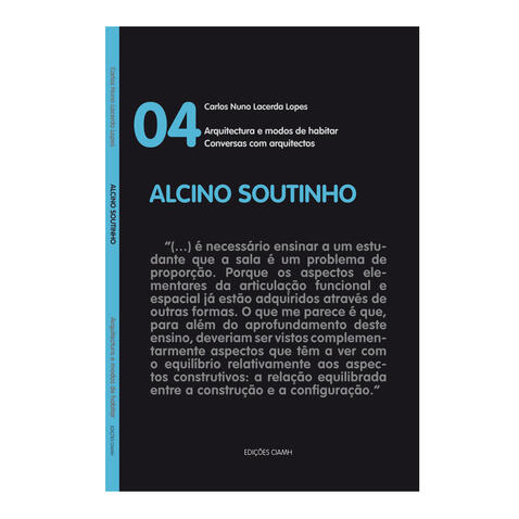 Conversas com arquitectos - 04 Alcino Soutinho