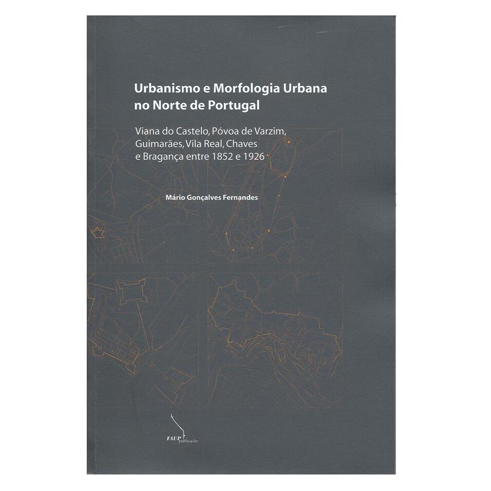 Urba. e morfologia urbana no Norte de Port. (cart)