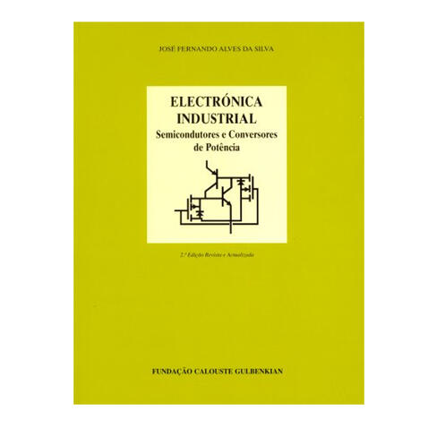 Electrónica Industrial 2º Ed., Gulbenkian