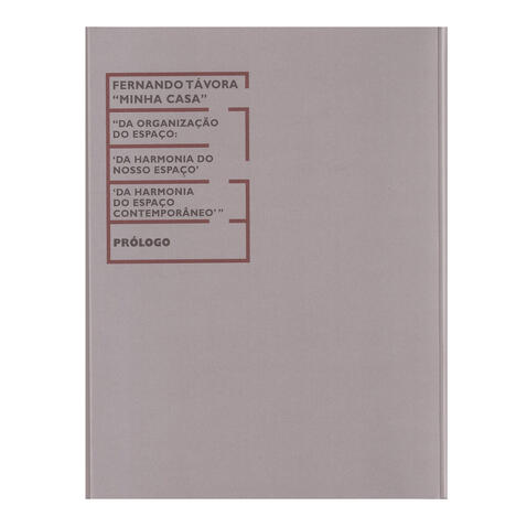 Fernando Távora, Minha Casa &ldquo;Prólogo&rdquo;