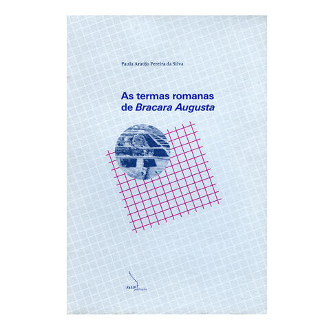 As Termas romanas de Bracara Augusta