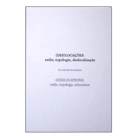 (Des)Locações: Exílio, Topologia, Deslocalização