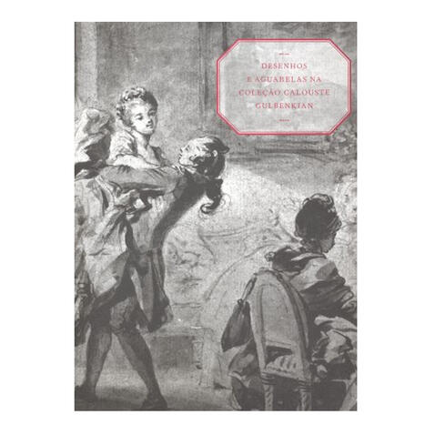 Desenhos e Aguarelas na Coleção Cal. Gulbenkian
