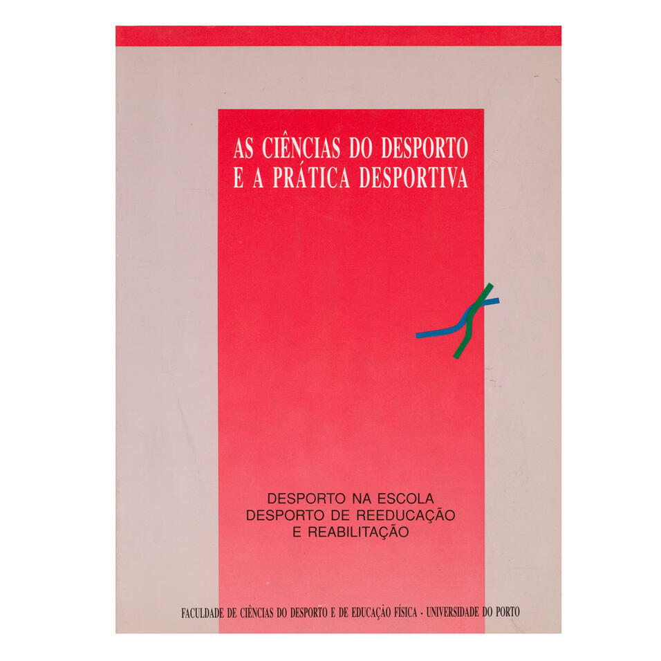 As Ciências do Desp. e a Prática desportiva Vol I