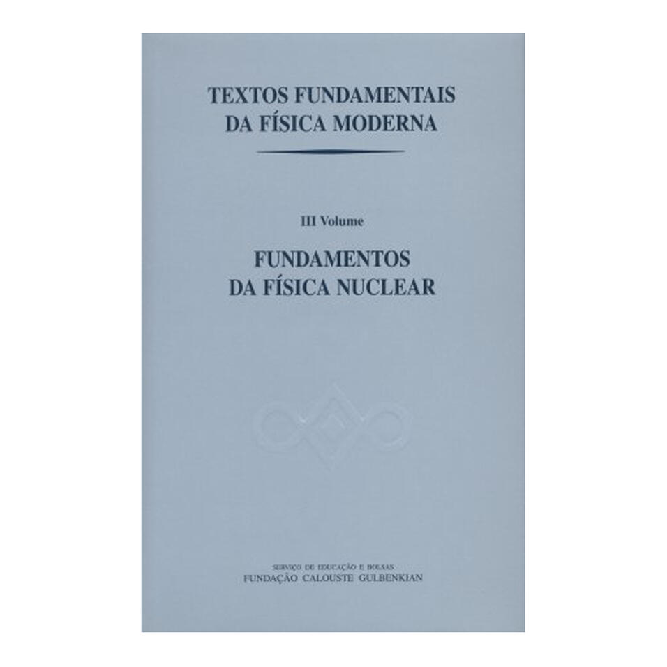 Textos Fundamentais da Física Moderna III