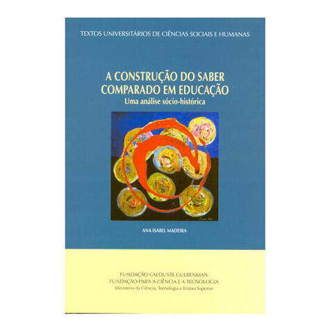 A Construção do Saber Comparado em Educação