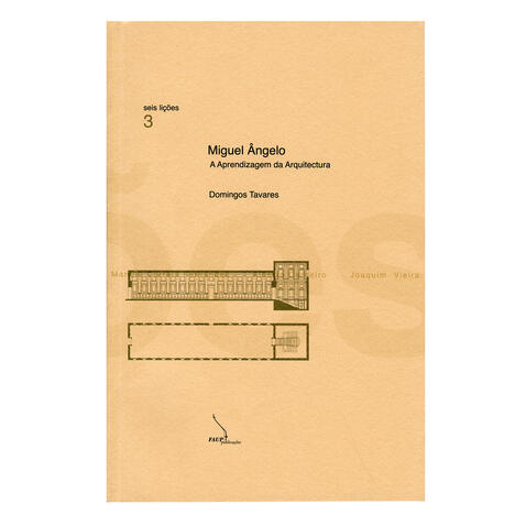 Miguel Ângelo: a aprendizagem da arquitectura