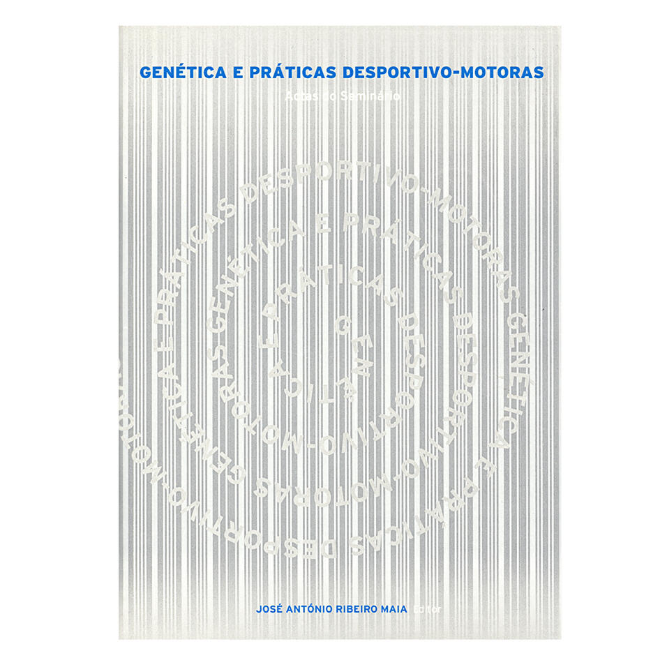 Genética e Práticas Desportivo-motoras:actas/semin