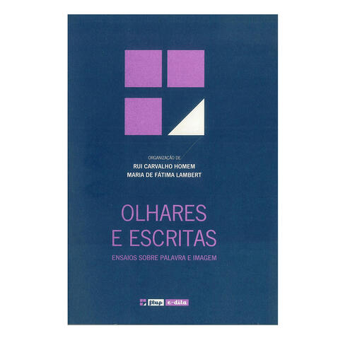 Olhares e Escritas: ensaios sobre palavra e imagem