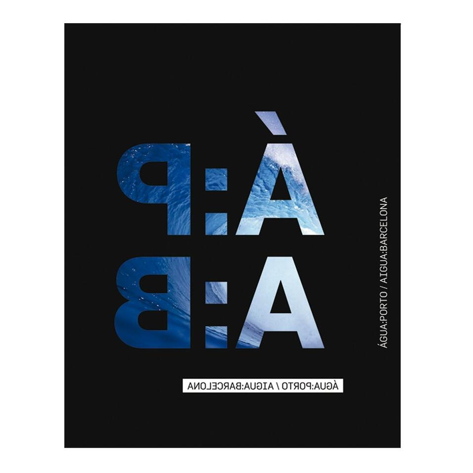 Água: Porto / Aigua: Bracelona