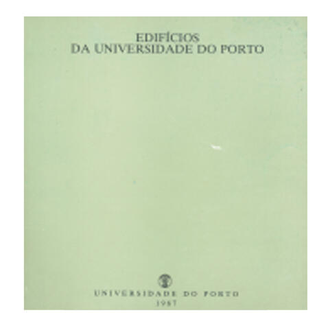Edifícios da Universidade do Porto: Projectos