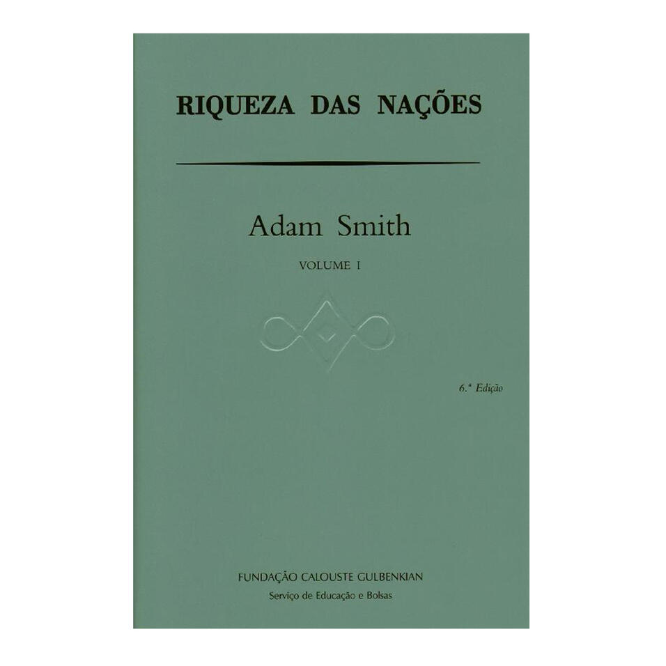 Riqueza das Nações Vol. I