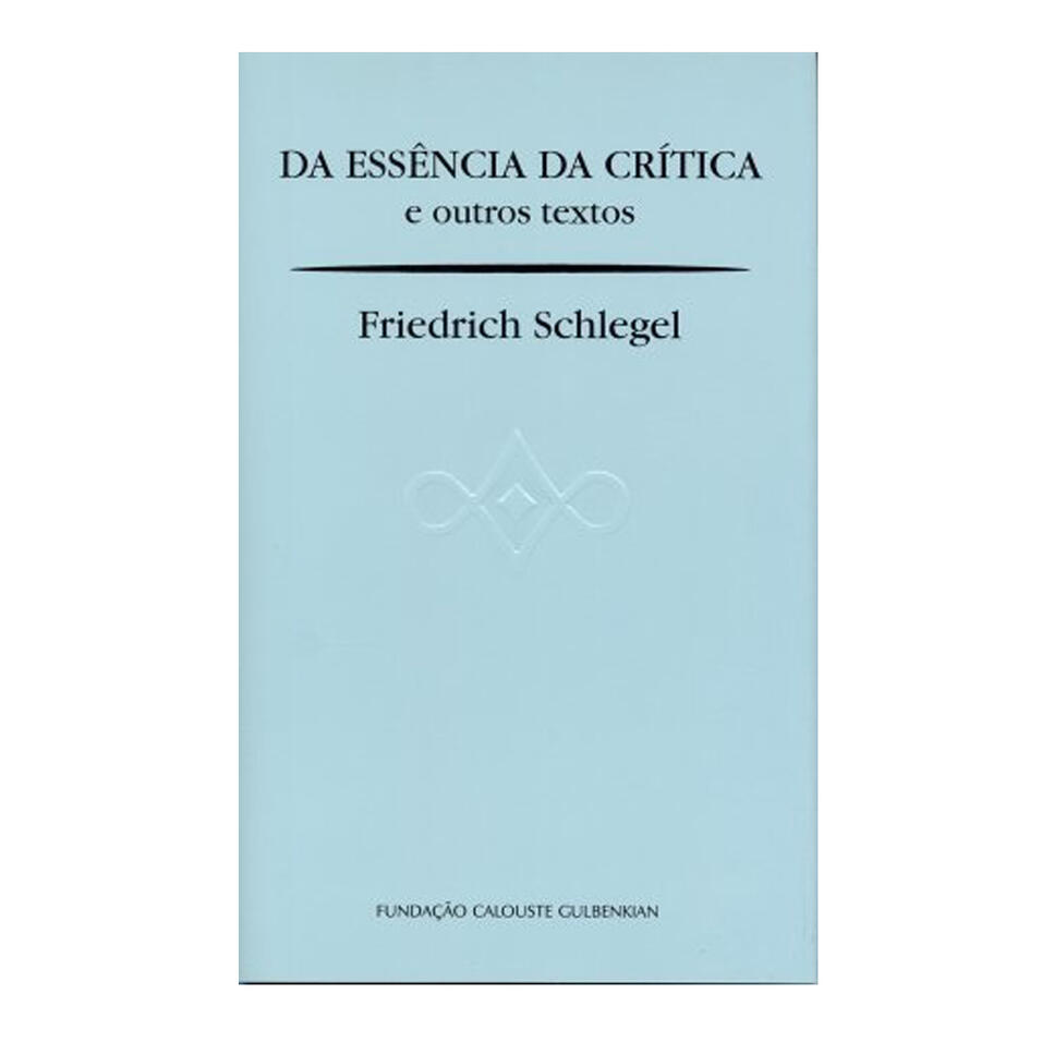 Da essência da crítica e outros textos