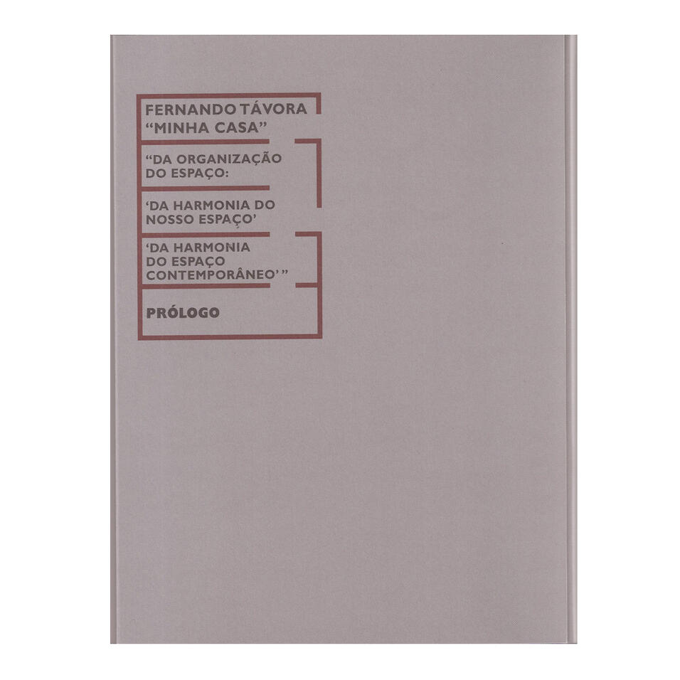 Fernando Távora, Minha Casa &ldquo;Prólogo&rdquo;