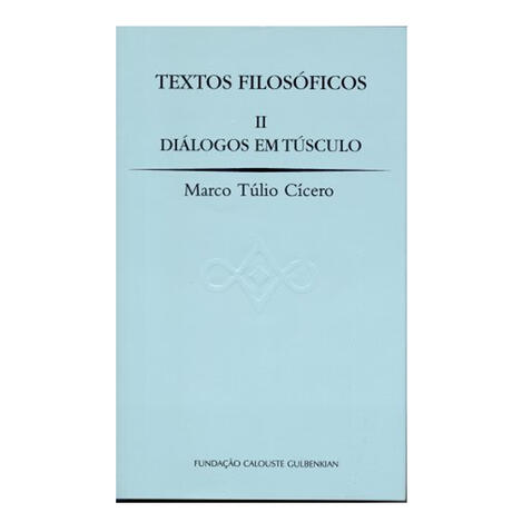 Textos Filosóficos II, Diálogos em Túsculo
