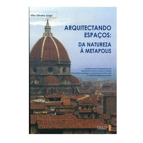 Arquitectando Espaços: da Natureza à Metapolis