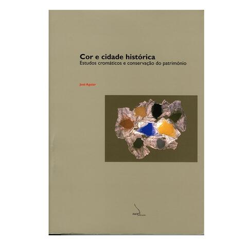 Cor e cidade histórica: estudos cromáticos (broc.)