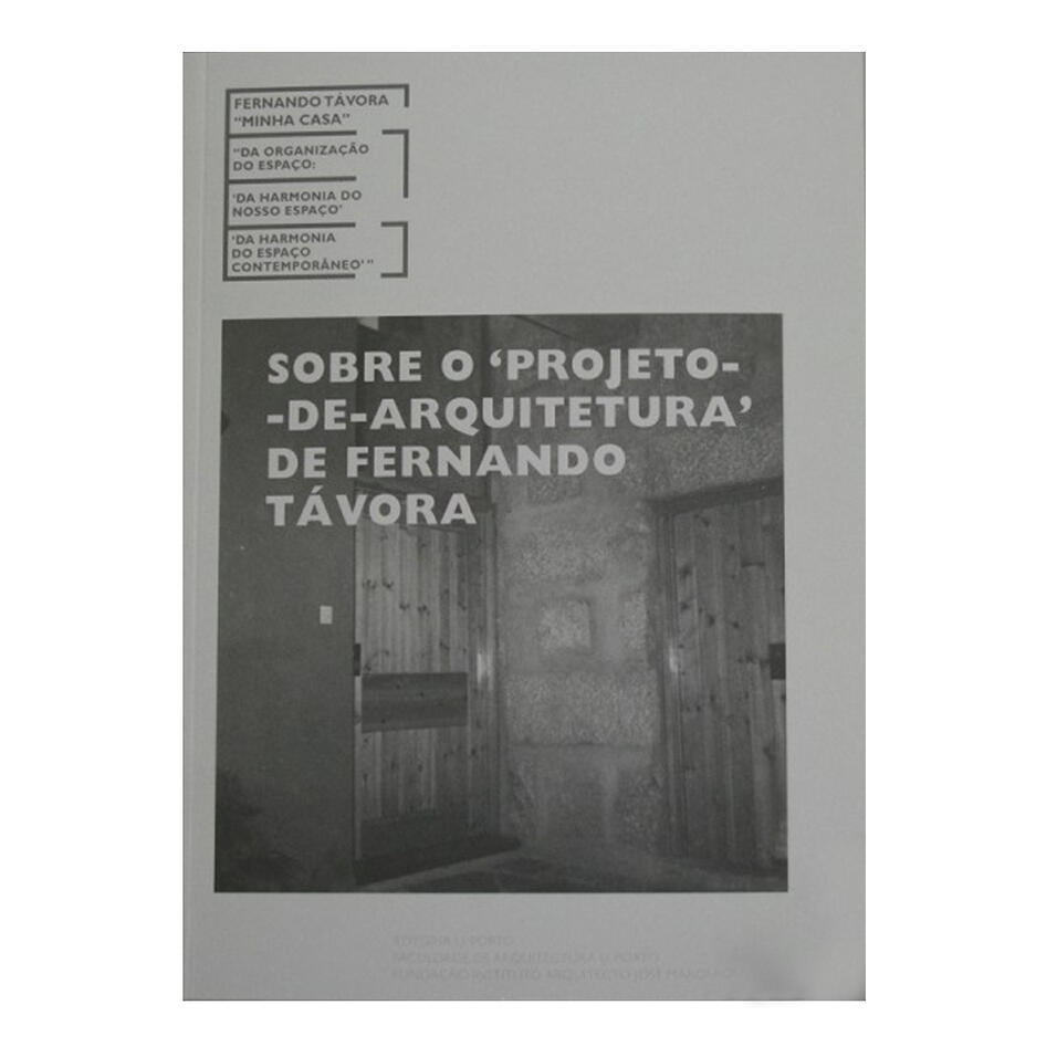 Fernando Távora &ldquo;Minha Casa&rdquo;