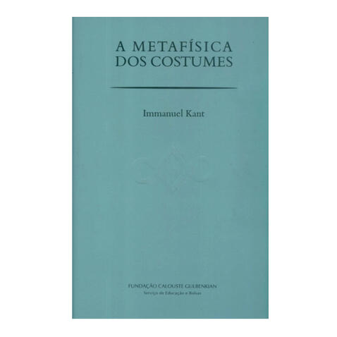 A Metafísica dos Costumes