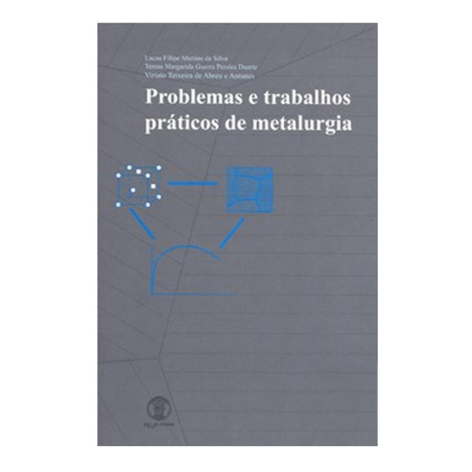 Problemas e trabalhos Práticos de Metalurgia