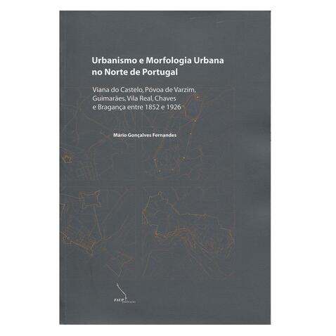 Urba. e morfologia urbana no Norte de Port. (cart)
