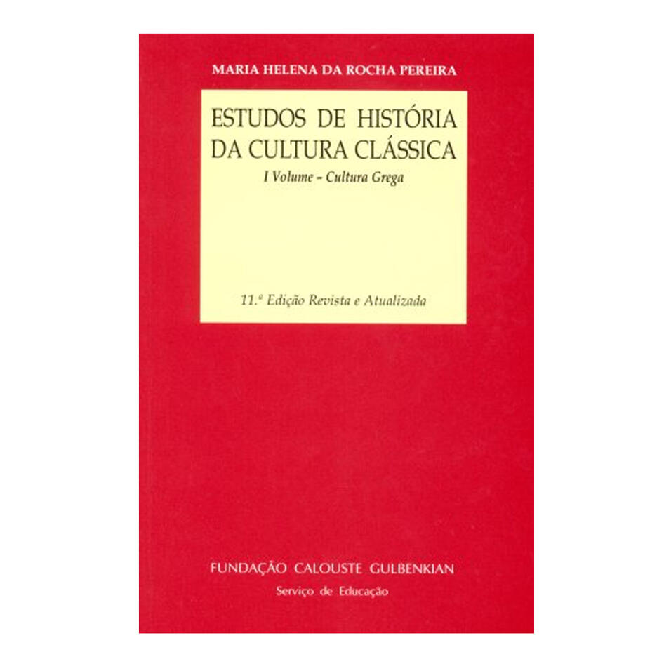 Estudos de Hist. da Cultura Clássica V.I (11ª Ed.)