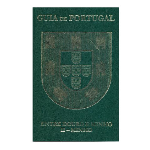 Guia Entre Douro e Minho II - Minho