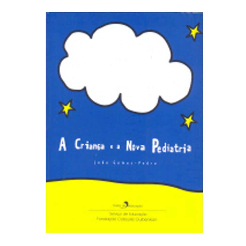 A Criança e a Nova Pediatria