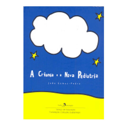 A Criança e a Nova Pediatria