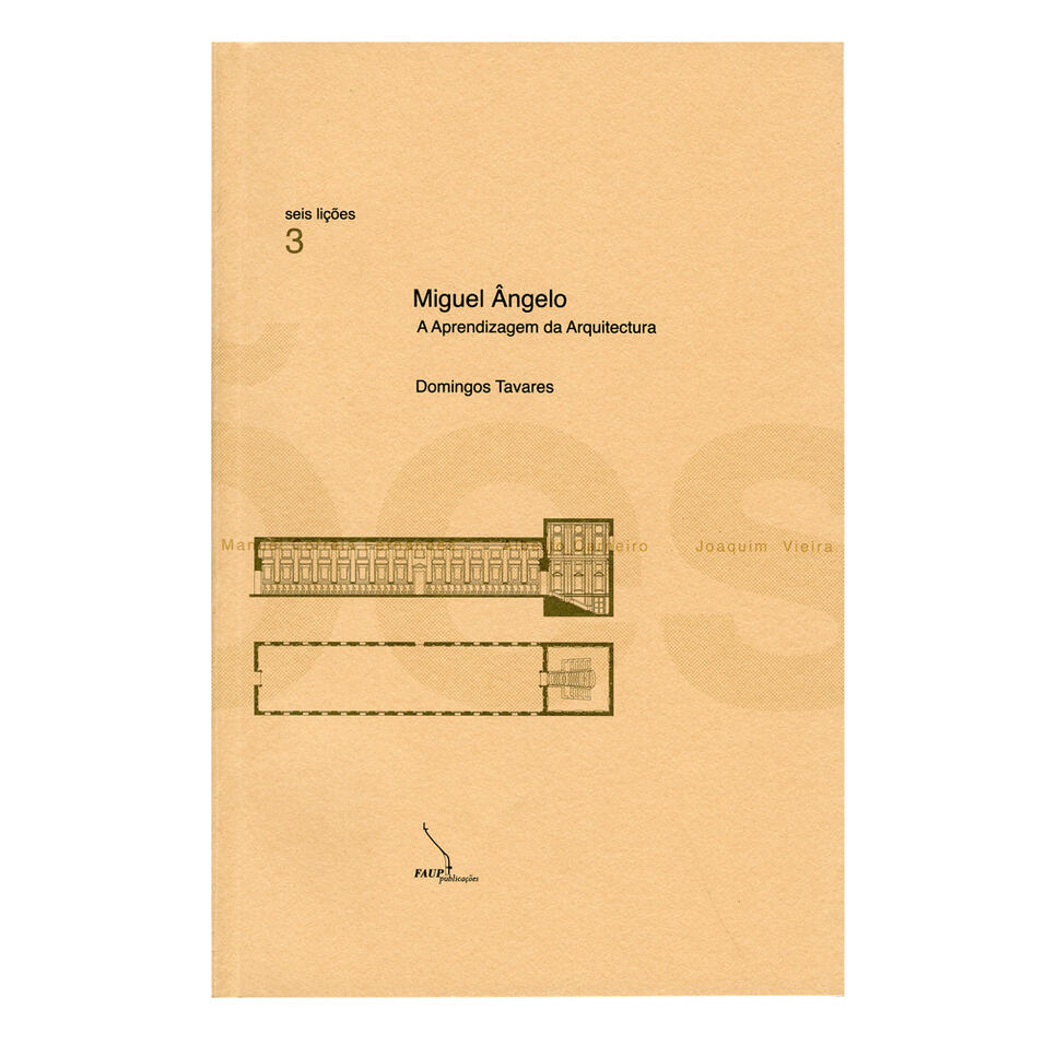 Miguel Ângelo: a aprendizagem da arquitectura