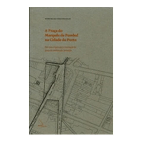 A Praça do Marquês de Pombal na cidade do Porto