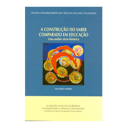 A Construção do Saber Comparado em Educação
