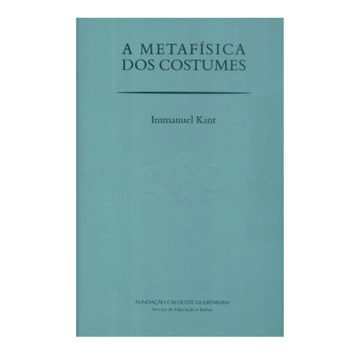 A Metafísica dos Costumes