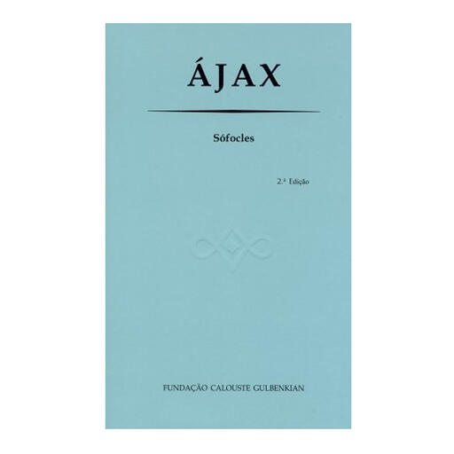 Ájax - Sófocles (2ª Ed.)