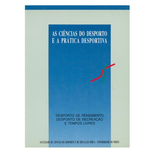 As Ciências do Desp. e a Prática desportiva Vol II