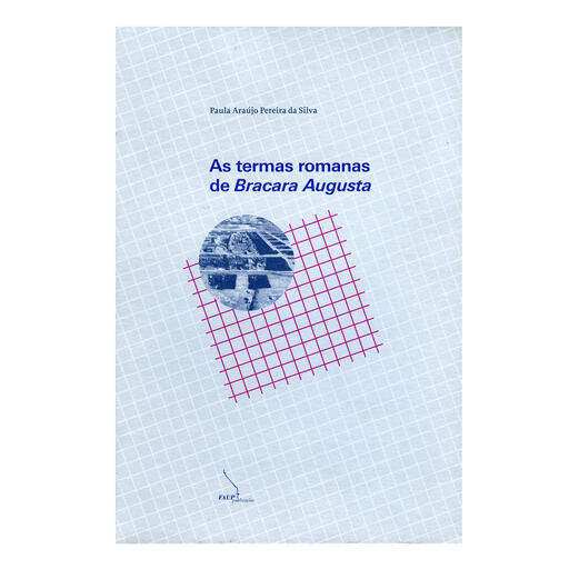 As Termas romanas de Bracara Augusta