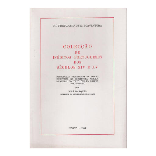 Colecção Inéditos Port. Sec. XIV e XV Vol.I/II/III