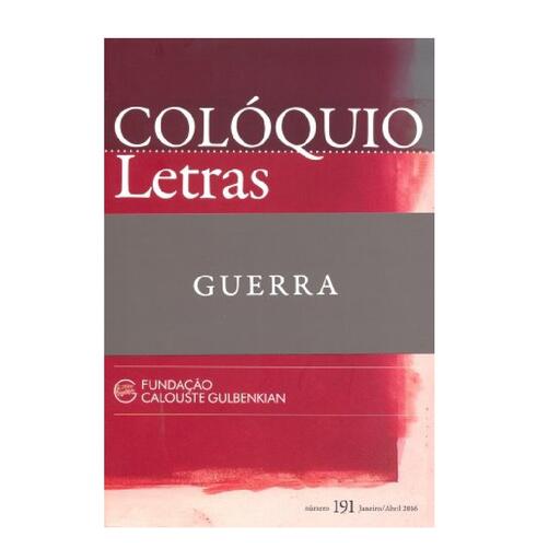 Colóquio Letras nº 191 | &ldquo;Guerra&rdquo;