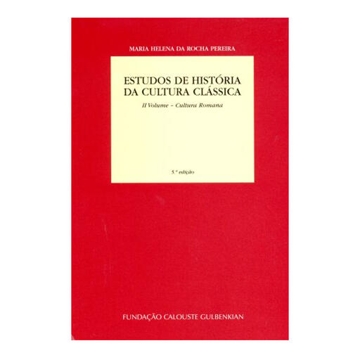 Estudos de Hist. da Cultura Clássica V.II (5ª Ed.)