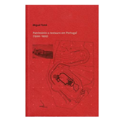 Património e restauro em Portugal (1920-1995)