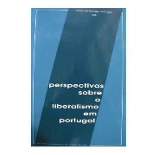Perspectivas sobre o liberalismo em Portugal