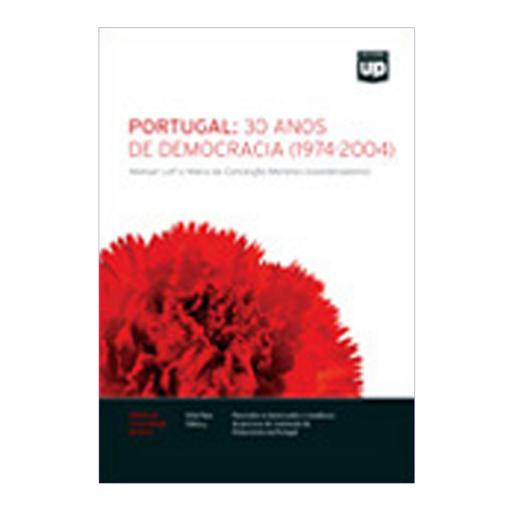 Portugal: 30 anos de Democracia 1974-2004