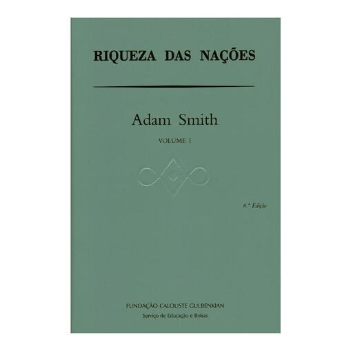 Riqueza das Nações Vol. I