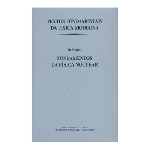 Textos Fundamentais da Física Moderna III