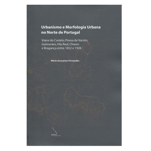 Urba. e morfologia urbana no Norte de Port. (cart)